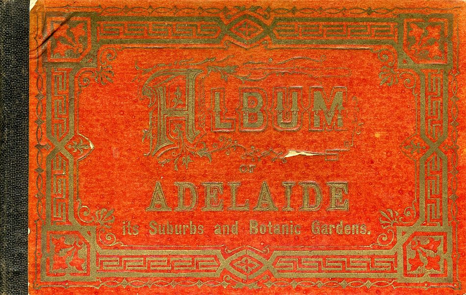 Album Of Adelaide Its Suburbs And Botanic Gardens c1885